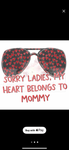 Sorry Ladies My Heart Belongs To Mommy Youth