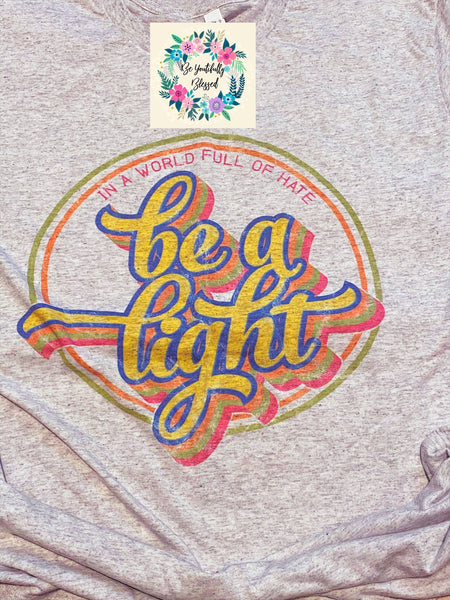 Be A Light Retro