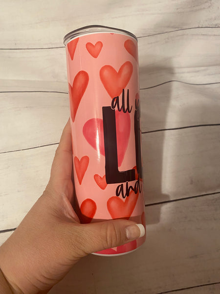 All You Need is Love & Lots of Coffee Tumbler