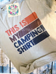 This Is My Camping Shirt