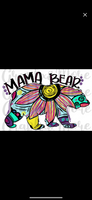 Mama Bear - Tie Dye or Floral